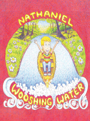 cover image of Nathaniel and the Wooshing Water